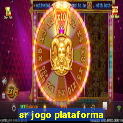 sr jogo plataforma