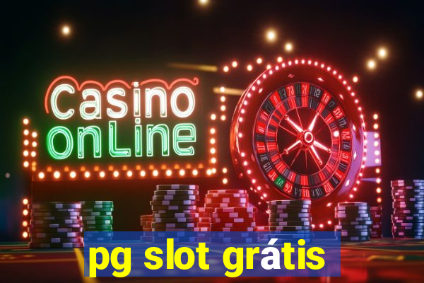 pg slot grátis