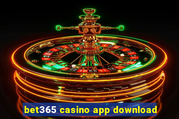 bet365 casino app download