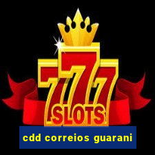 cdd correios guarani