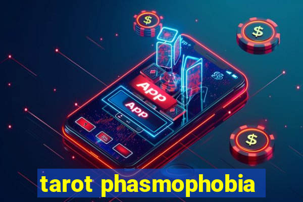 tarot phasmophobia