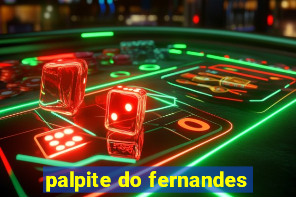 palpite do fernandes