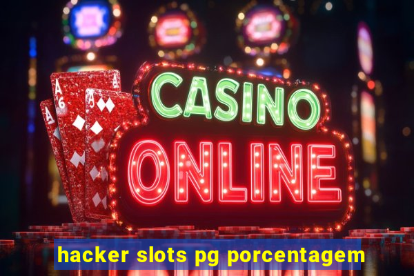 hacker slots pg porcentagem