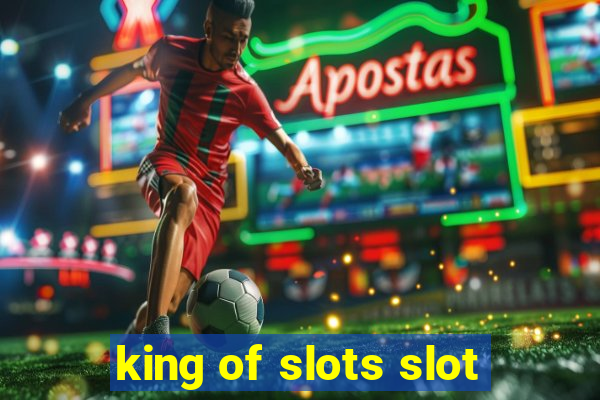 king of slots slot