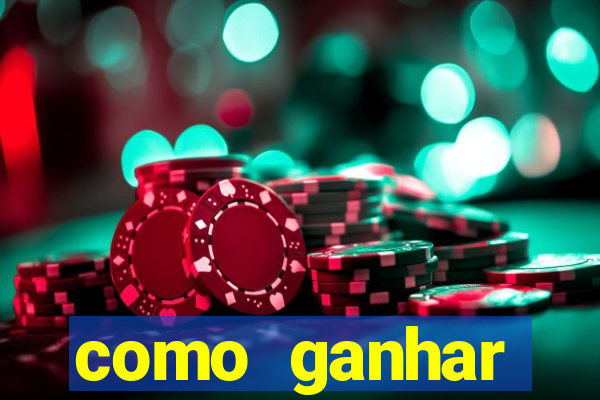 como ganhar dinheiro em slots