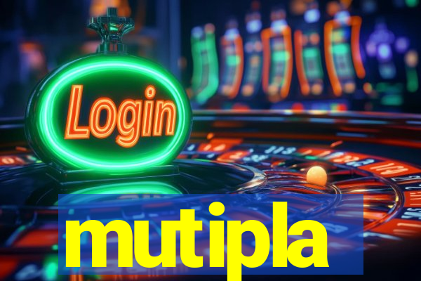 mutipla