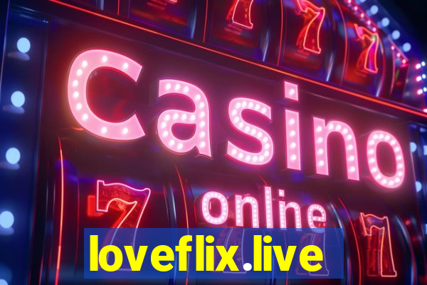 loveflix.live