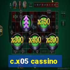 c.x05 cassino