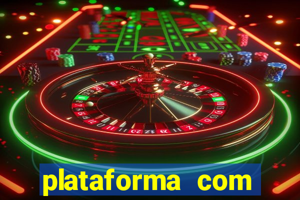 plataforma com b么nus de cadastro