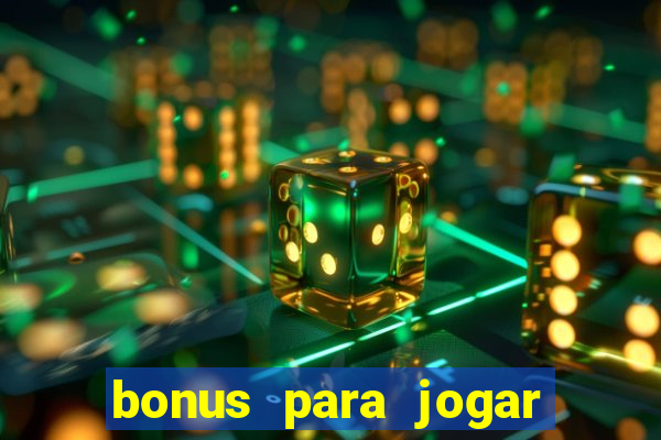 bonus para jogar no tigre