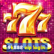 9k888 vip login