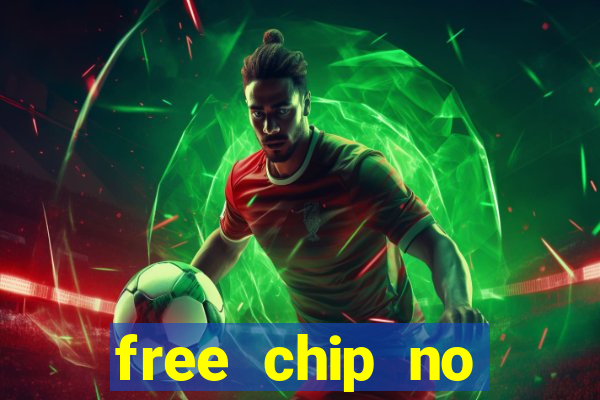 free chip no deposit casinos