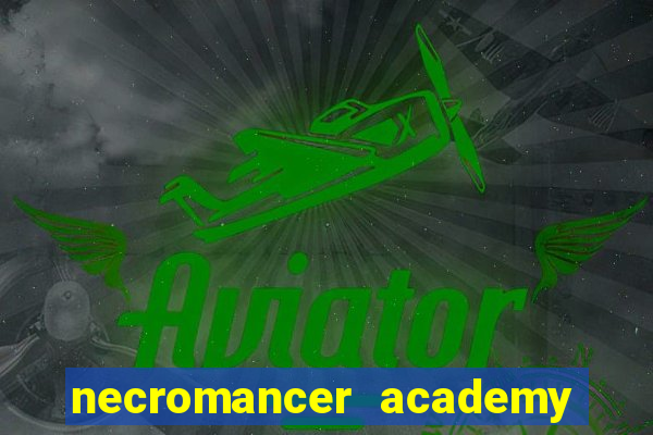 necromancer academy pt br