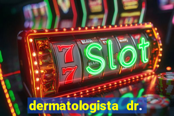 dermatologista dr. jorge tadeu lopes santos - sp