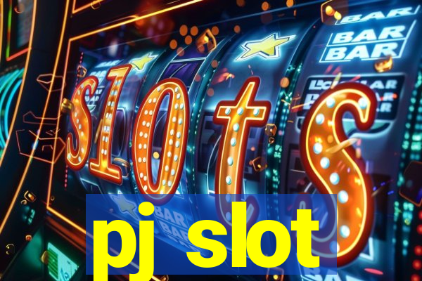 pj slot