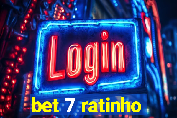 bet 7 ratinho