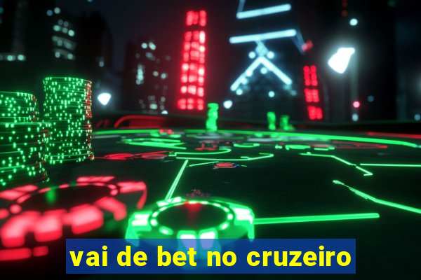 vai de bet no cruzeiro