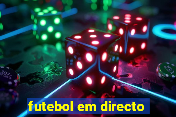 futebol em directo