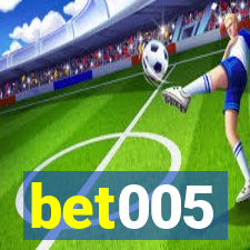 bet005