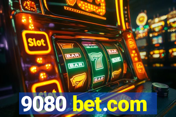 9080 bet.com