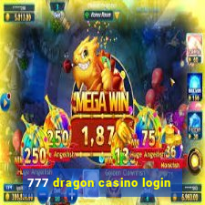 777 dragon casino login