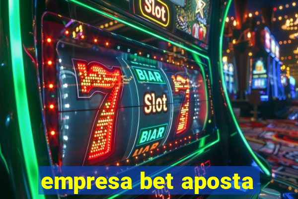 empresa bet aposta