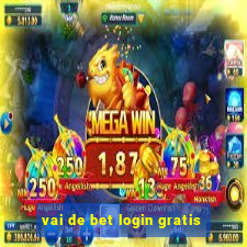 vai de bet login gratis