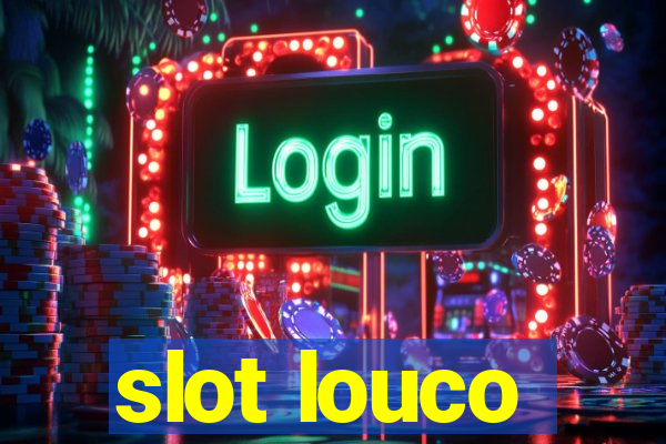 slot louco