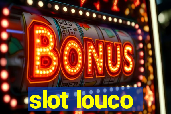 slot louco