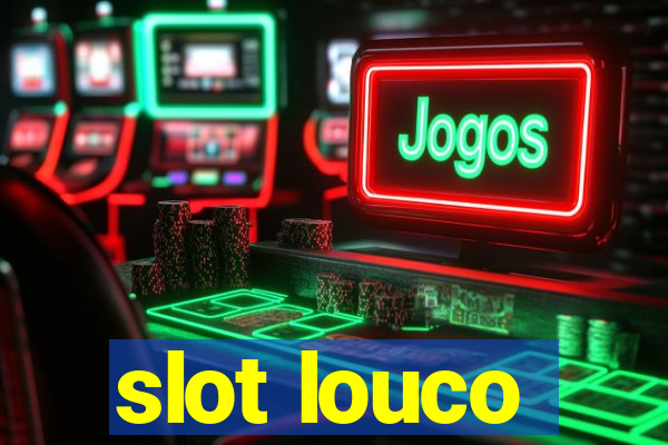 slot louco