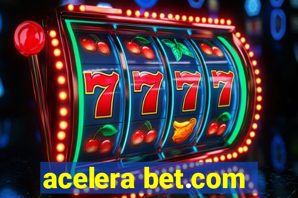 acelera bet.com