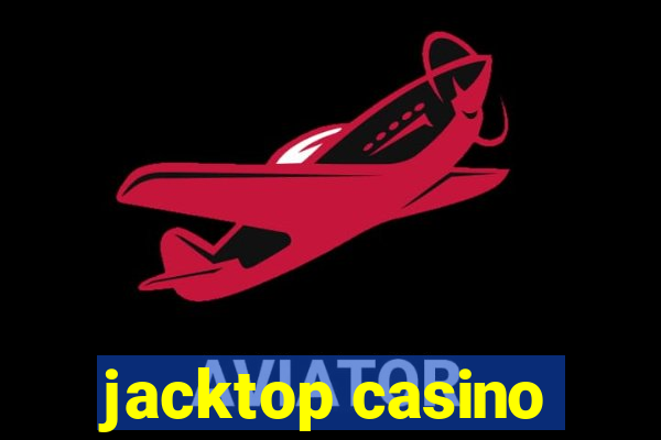 jacktop casino