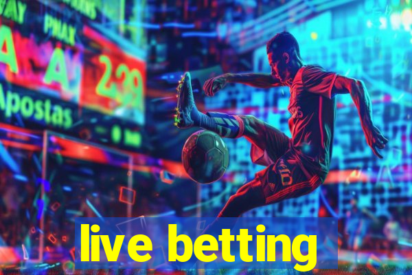 live betting