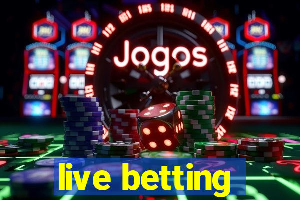 live betting