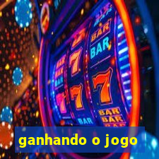 ganhando o jogo