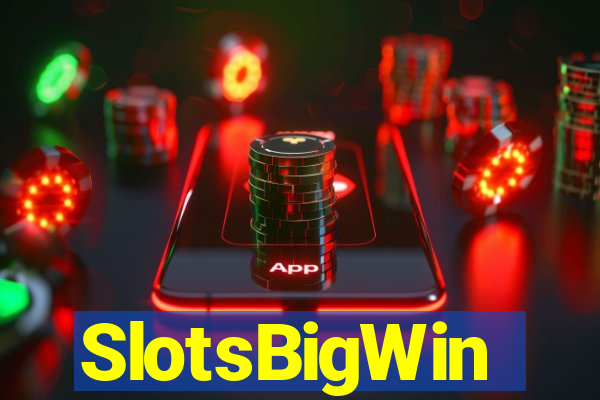 SlotsBigWin