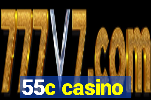 55c casino