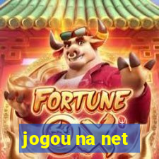 jogou na net