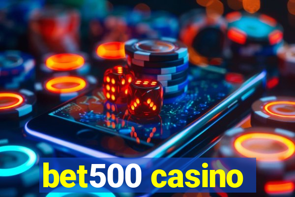 bet500 casino