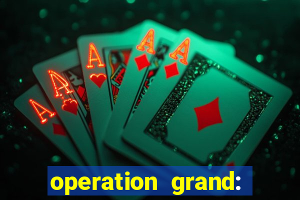 operation grand: shoot & win