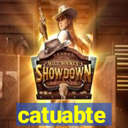 catuabte