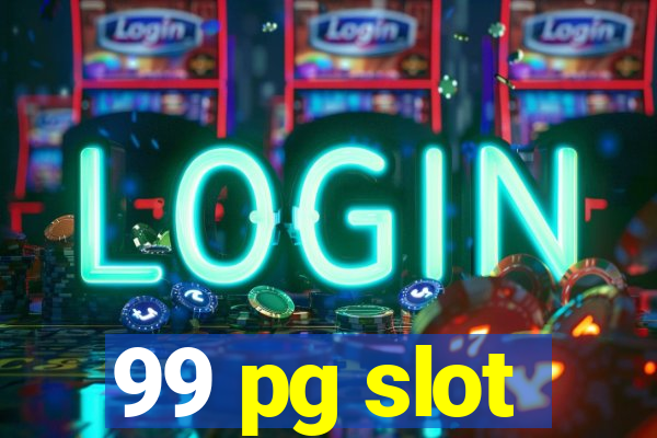 99 pg slot