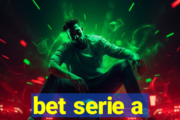 bet serie a