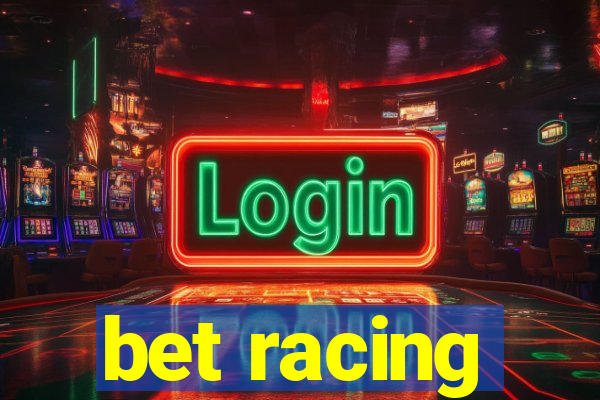 bet racing