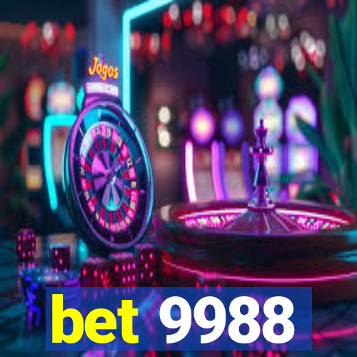 bet 9988