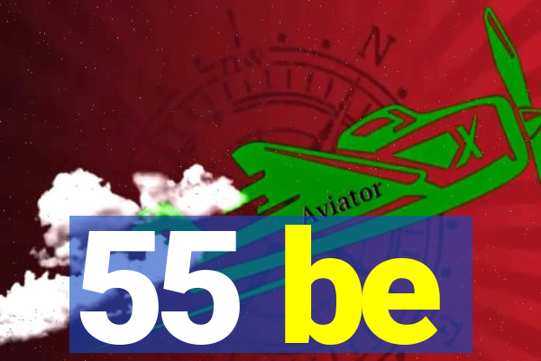 55 be