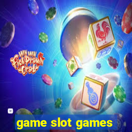 game slot games