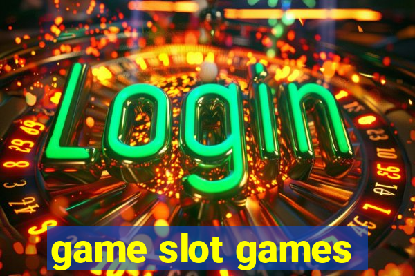 game slot games