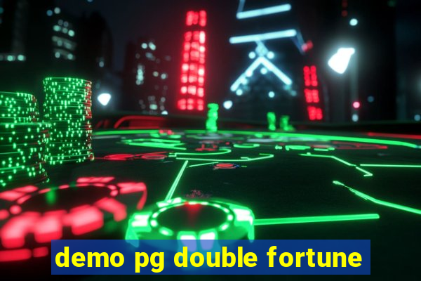 demo pg double fortune