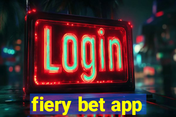 fiery bet app